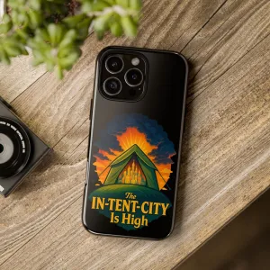iPhone Case - The In-Tent-City is High Design Intense Phone Case Funny Intensity iPhone Case