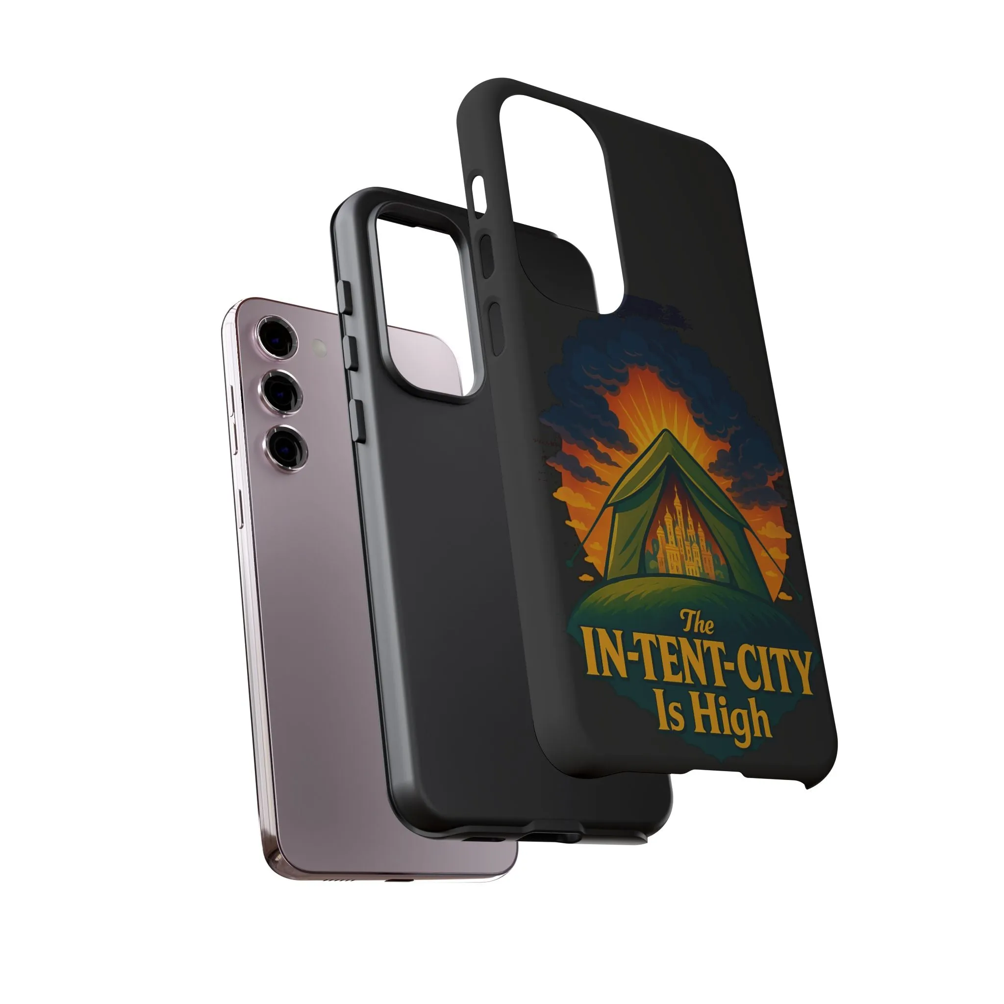 Samsung Phone Case - The In-Tent-City Is High Intense Phone Case Funny Intensity Case