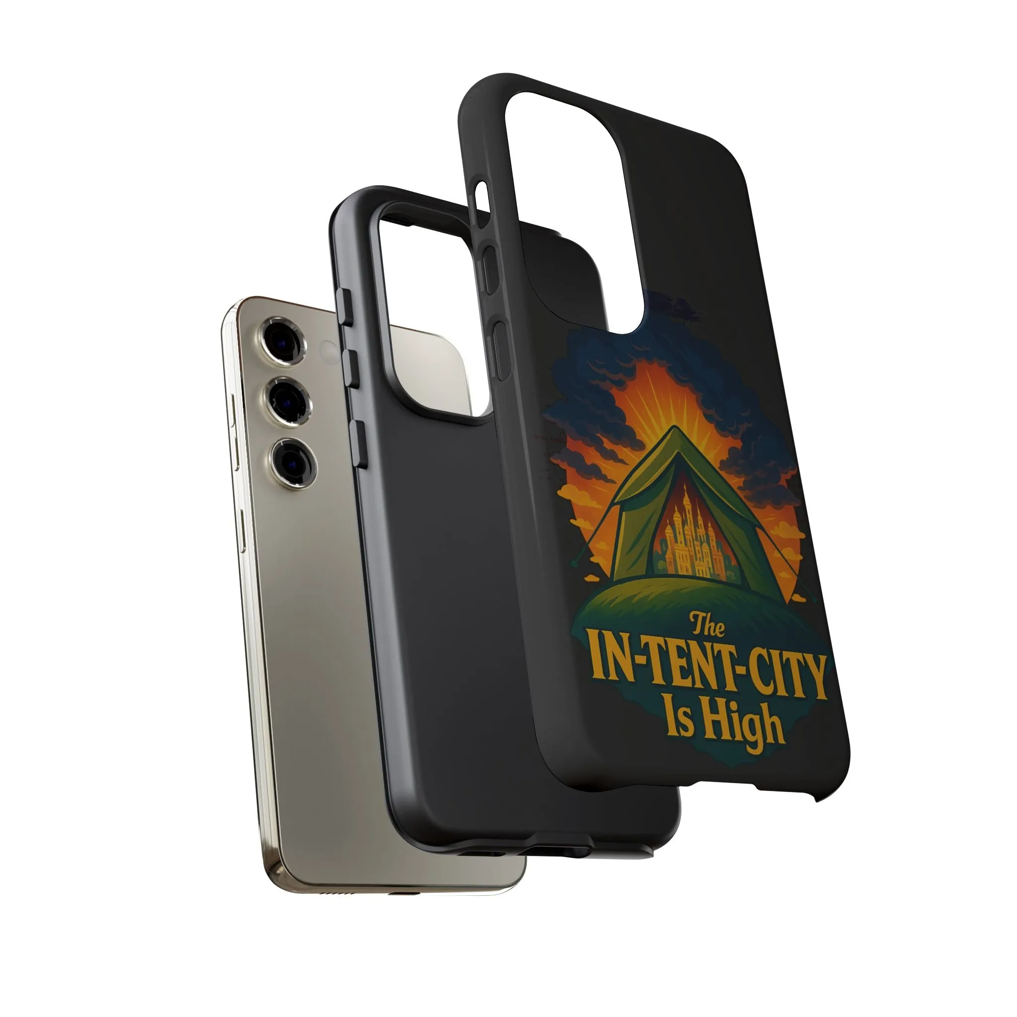 Samsung Phone Case - The In-Tent-City Is High Intense Phone Case Funny Intensity Case