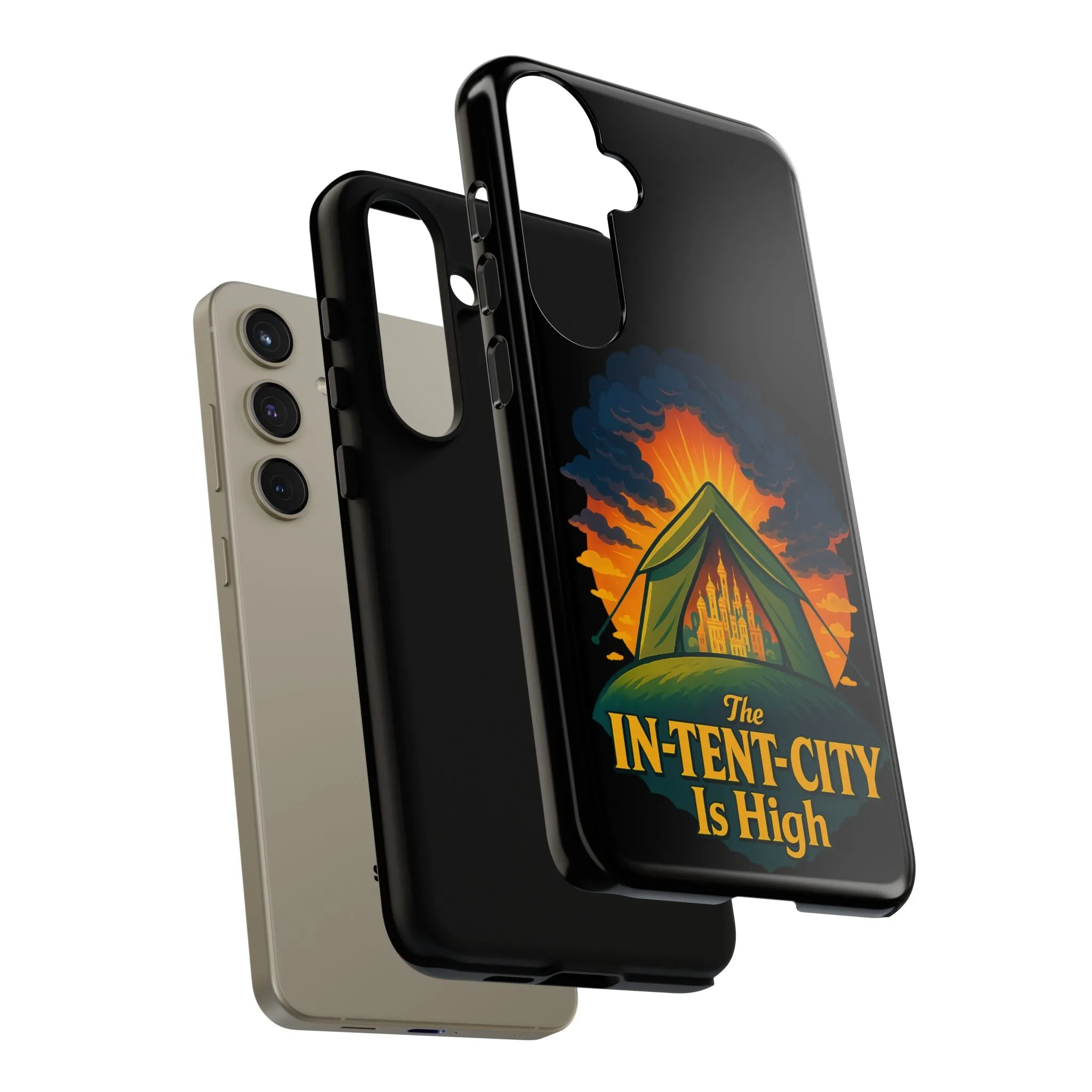 Samsung Phone Case - The In-Tent-City Is High Intense Phone Case Funny Intensity Case