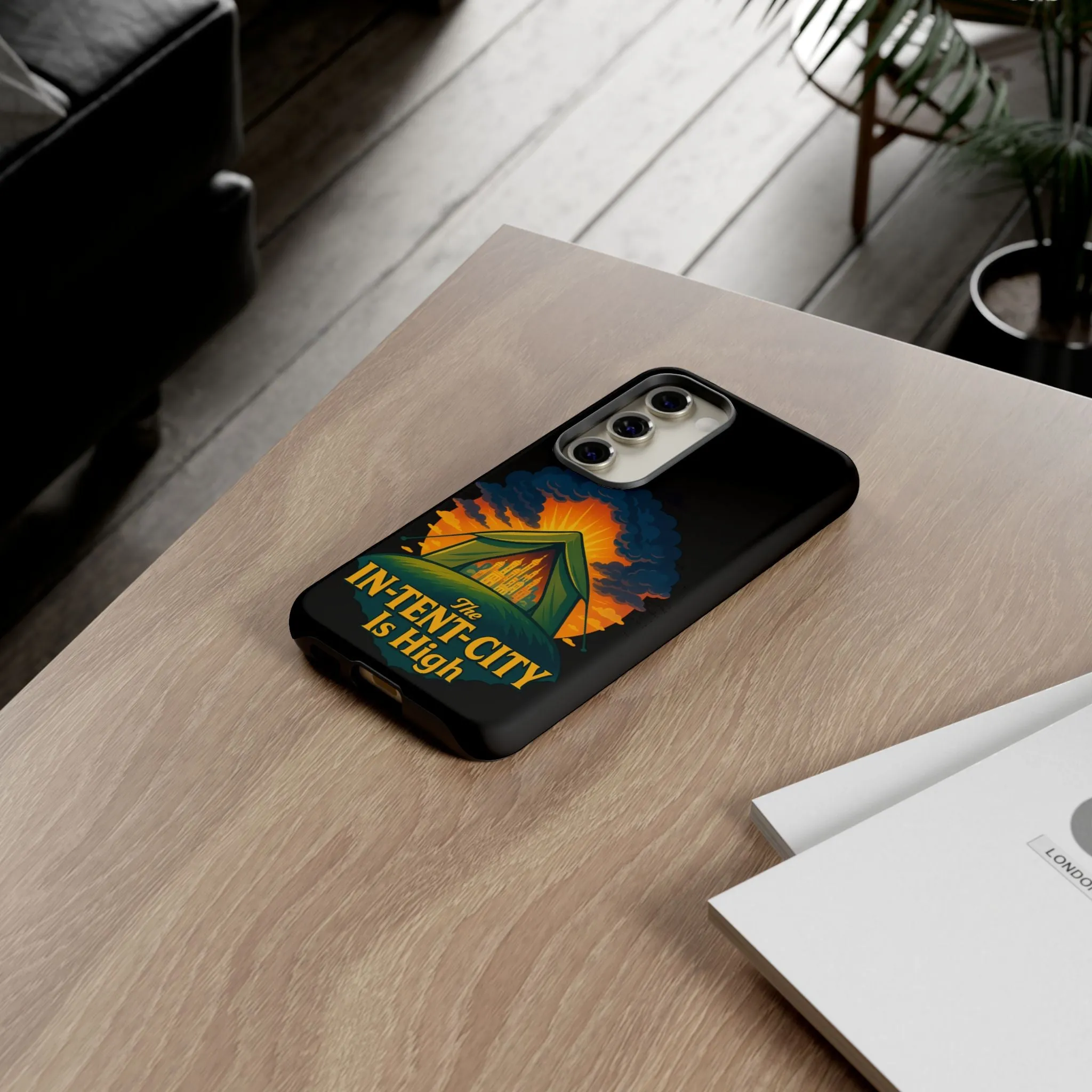 Samsung Phone Case - The In-Tent-City Is High Intense Phone Case Funny Intensity Case