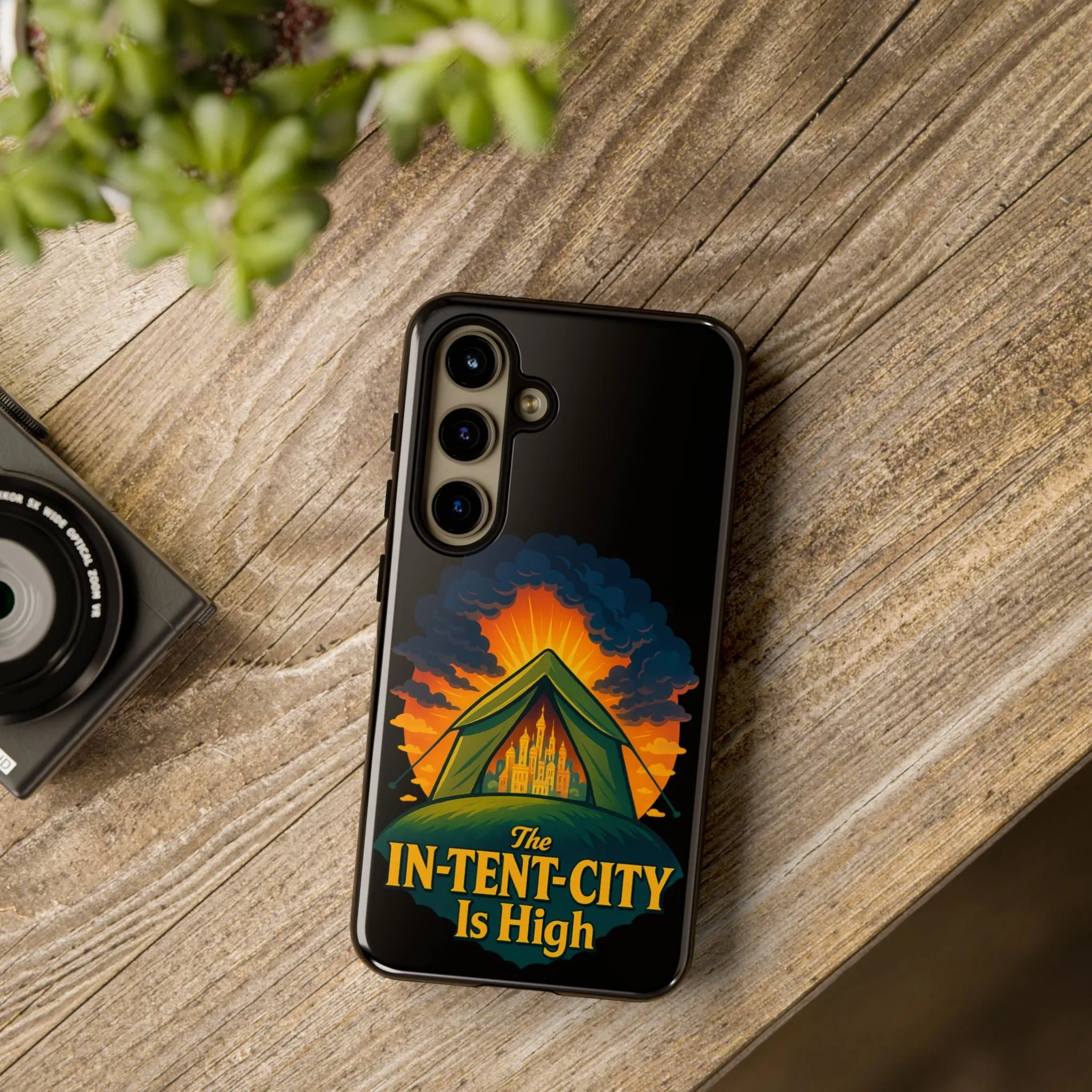 Samsung Phone Case - The In-Tent-City Is High Intense Phone Case Funny Intensity Case