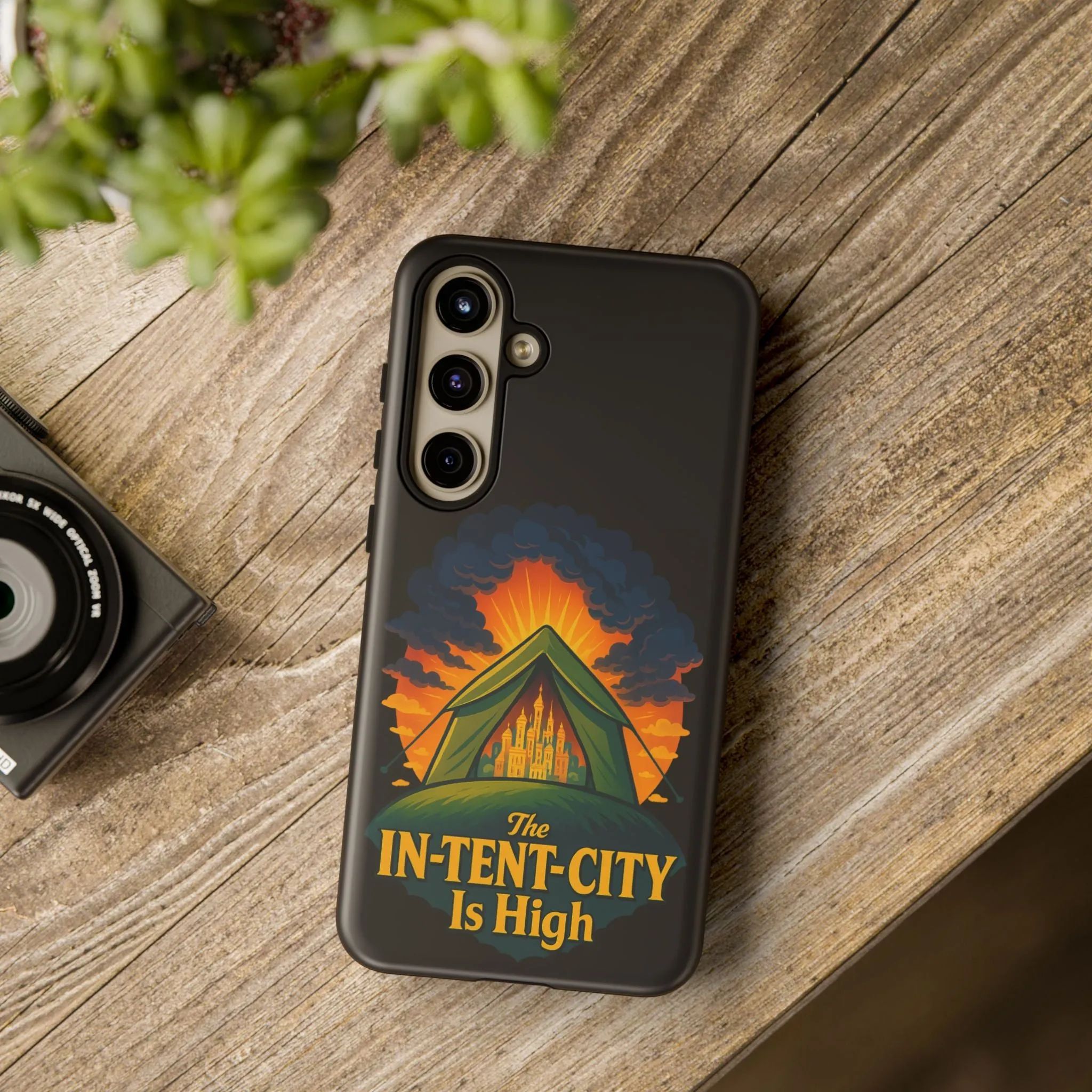 Samsung Phone Case - The In-Tent-City Is High Intense Phone Case Funny Intensity Case