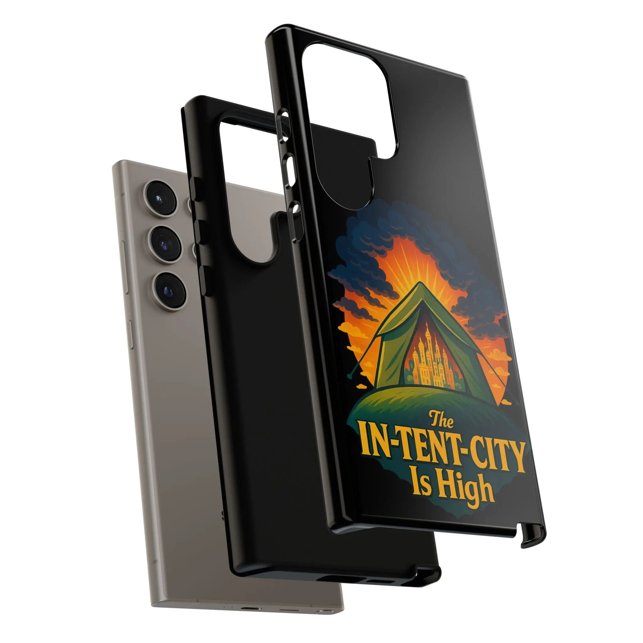 Samsung Phone Case - The In-Tent-City Is High Intense Phone Case Funny Intensity Case